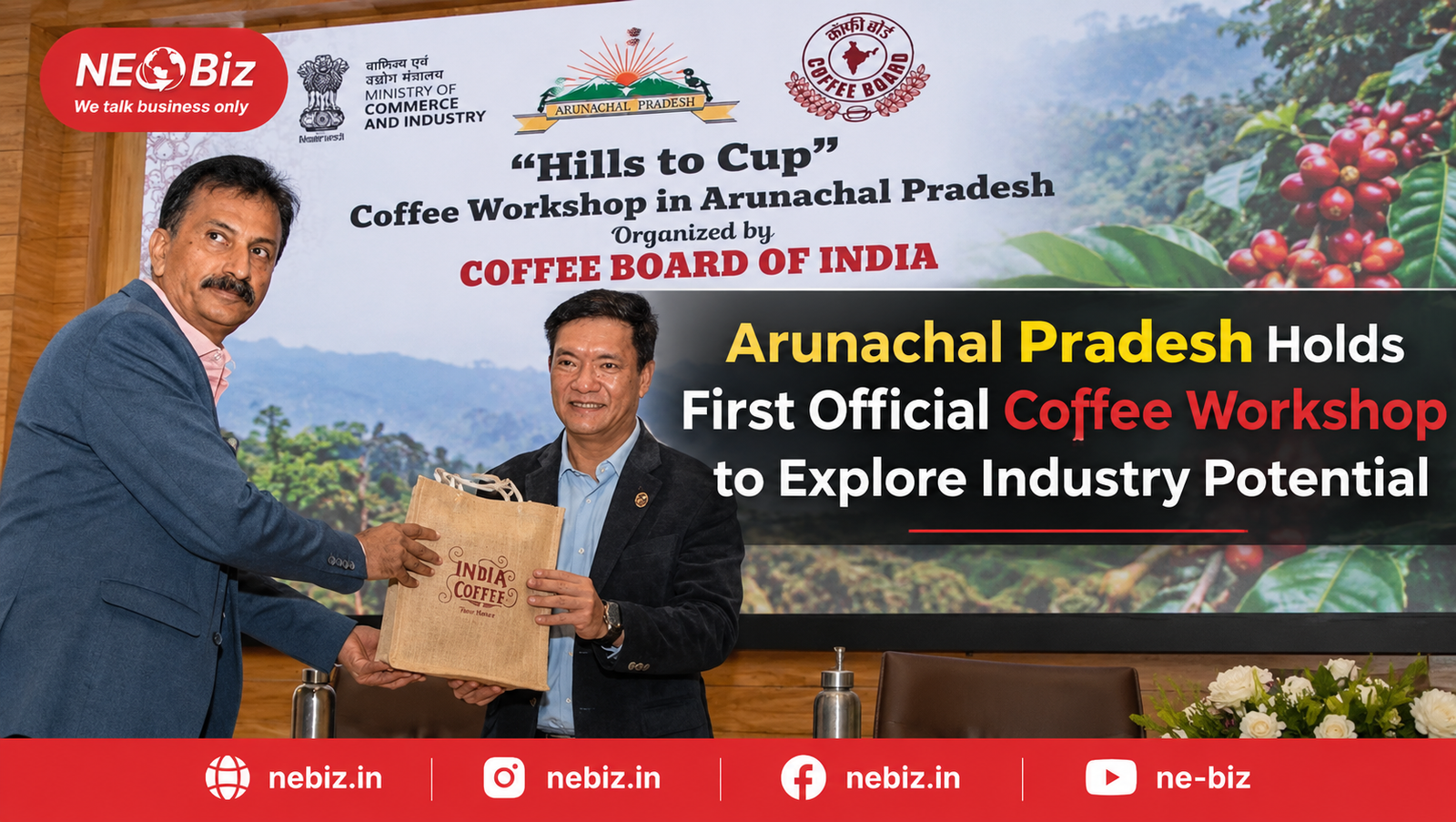 Arunachal Pradesh Holds First  Official Coffee Workshop to  Explore Industry Potential